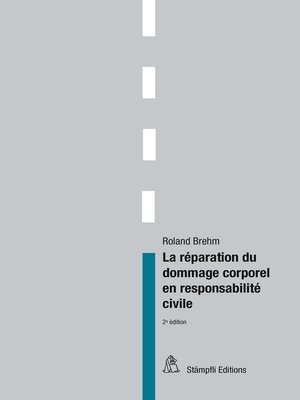cover image of La réparation du dommage corporel en responsabilité civile